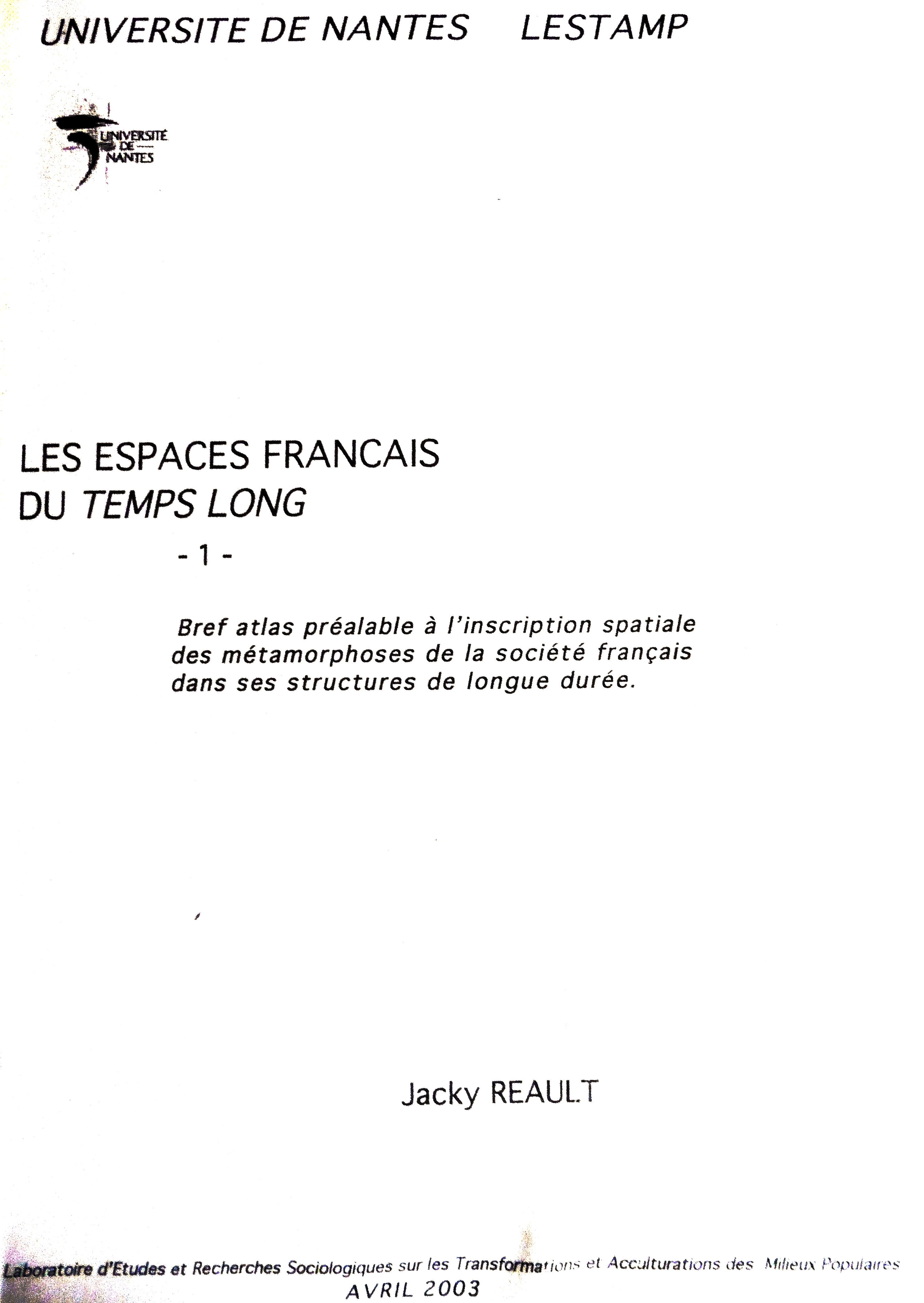 J Rault, Les espaces franais du temps long. Universit de Nantes Lestamp 2003.